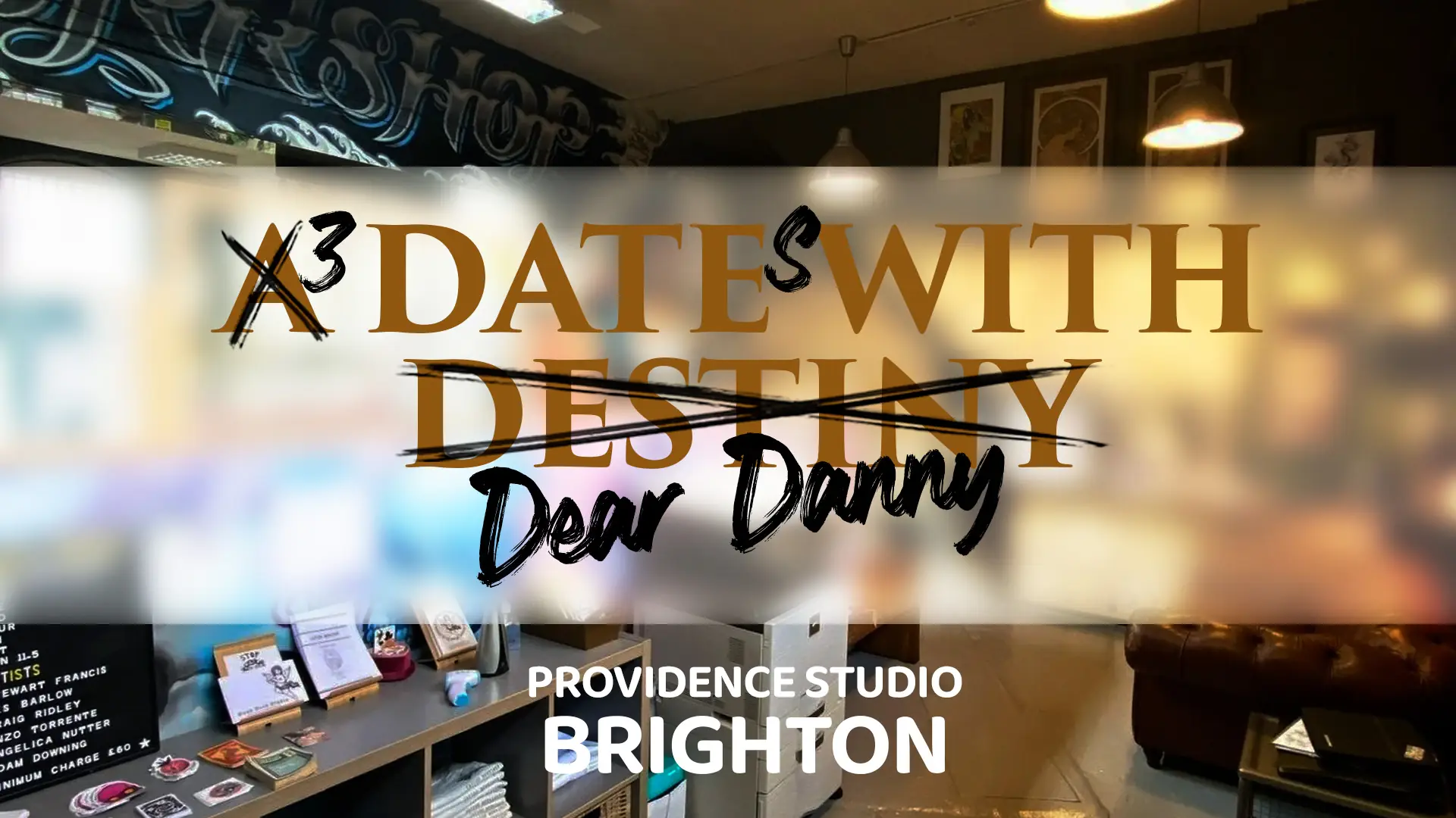 3 Dates with Dear Danny – Brighton
